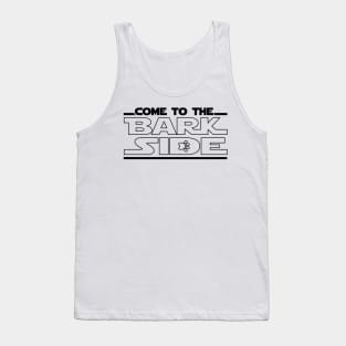 Come To The Bark Side Dark Side Of Puppy Love Tank Top